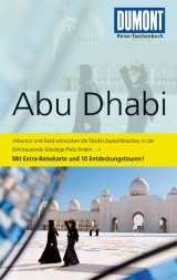 DuMont Reise-Taschenbuch Reisef&uuml;hrer Abu Dhabi