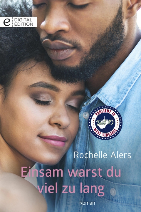Einsam warst du viel zu lang - Rochelle Alers