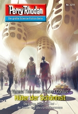 Perry Rhodan 3211: H&uuml;ter der Sch&ouml;nheit - Verena Themsen, Robert Corvus