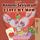 Annemi Seviyorum I Love My Mom -  Shelley Admont