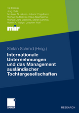 Internationale Unternehmungen und das Management ausländischer Tochtergesellschaften - 