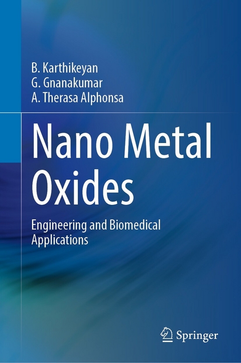 Nano Metal Oxides -  A. Therasa Alphonsa,  G. Gnanakumar,  B. Karthikeyan