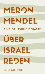 &Uuml;ber Israel reden - Meron Mendel