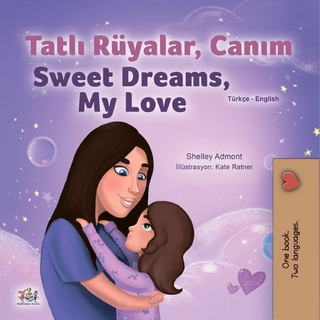 Tatlı Rüyalar, Canım Sweet Dreams, My Love