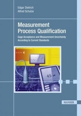 Measurement Process Qualification - Edgar Dietrich, Alfred Schulze