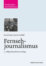 Fernsehjournalismus -  Martin Ordolff,  Daniel Moj