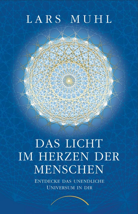 Das Licht im Herzen der Menschen -  Lars Muhl