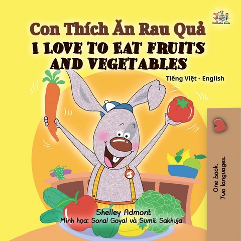 I Love to Eat Fruits and Vegetables -  Shelley Admont,  KidKiddos Books