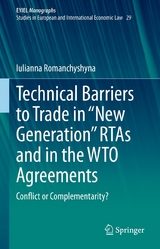 Technical Barriers to Trade in 'New Generation' RTAs and in the WTO Agreements -  Iulianna Romanchyshyna