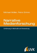 Narrative Medienforschung -  Michael Müller,  Petra Grimm