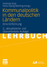 Kommunalpolitik in den deutschen Ländern - Kost, Andreas; Wehling, Hans-Georg