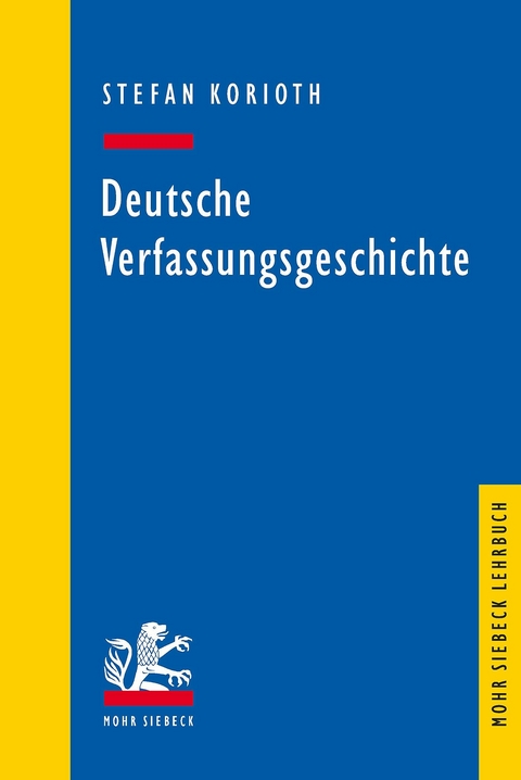 Deutsche Verfassungsgeschichte -  Stefan Korioth