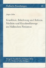 Krankheit, Bekehrung und Reform - J&uuml;rgen Helm