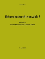 Naturschutzrecht von A bis Z - Thorsten Franz
