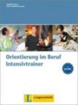 Orientierung im Beruf - Intensivtrainer mit Audio-CD - Angelika Braun, Petra Szablewski-Cavus