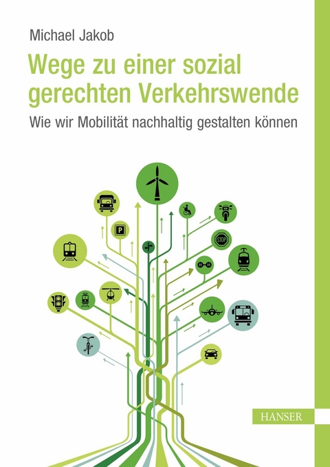 Wege zu einer sozial gerechten Verkehrswende -  Michael Jakob