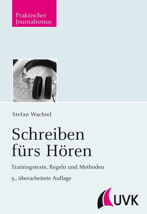 Schreiben f&uuml;rs H&ouml;ren - Stefan Wachtel