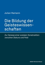 Die Bildung der Geisteswissenschaften -  Julian Hamann
