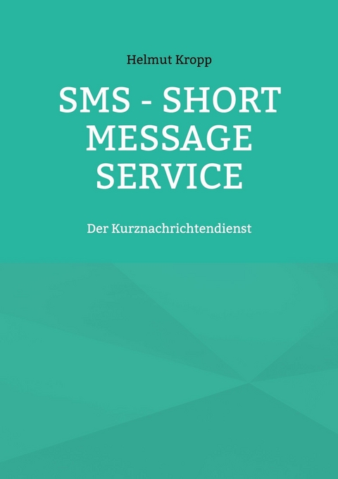 SMS - Short Message Service - Helmut Kropp