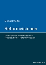 Reformvisionen -  Michael Walter