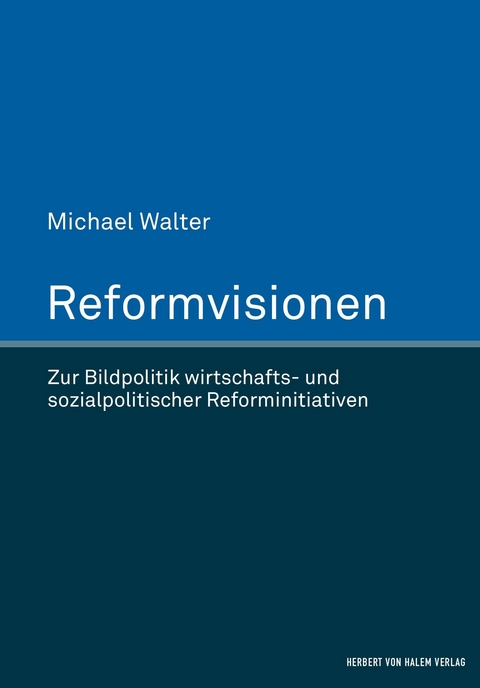 Reformvisionen -  Michael Walter