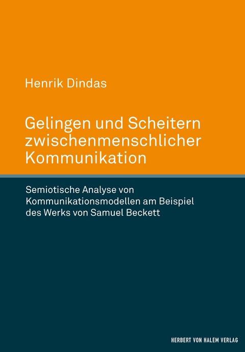 Gelingen und Scheitern zwischenmenschlicher Kommunikation -  Henrik Dindas