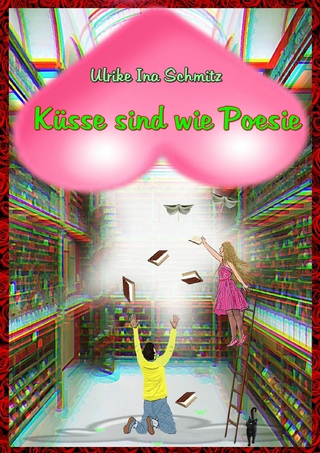 Küsse sind wie Poesie
