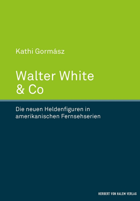 Walter White & Co - Kathi Gorm&aacute;sz