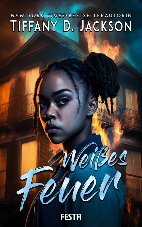 Wei&szlig;es Feuer - Tiffany D. Jackson