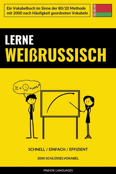 Lerne Wei&szlig;russisch - Schnell / Einfach / Effizient - Pinhok Languages