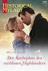 Der Racheplan des ruchlosen Highlanders - Millie Adams