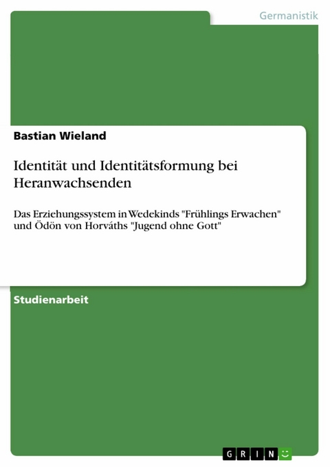 Identit&auml;t und Identit&auml;tsformung bei Heranwachsenden - Bastian Wieland