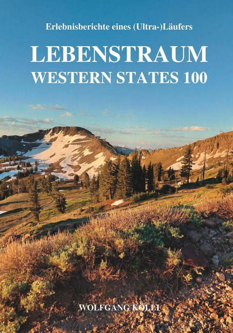 Lebenstraum Western States 100 -  Wolfgang K&ouml;lli
