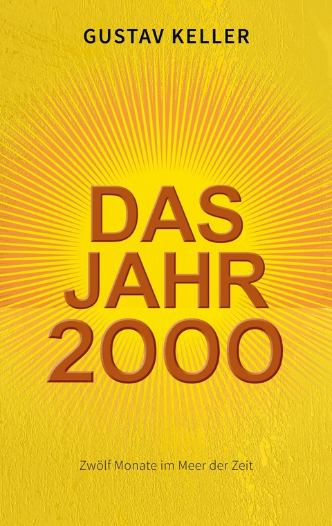 Das Jahr 2000 -  Gustav Keller