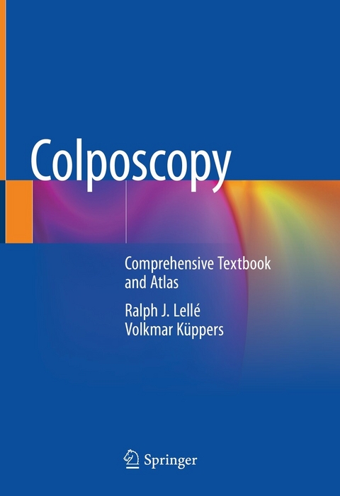 Colposcopy - Ralph J. Lell&eacute;, Volkmar K&uuml;ppers