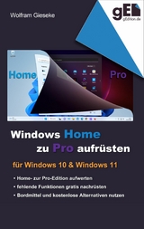 Windows Home zu Pro aufr&uuml;sten -  Wolfram Gieseke