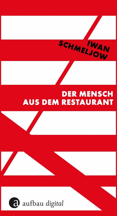 Der Mensch aus dem Restaurant - Iwan Schmeljow