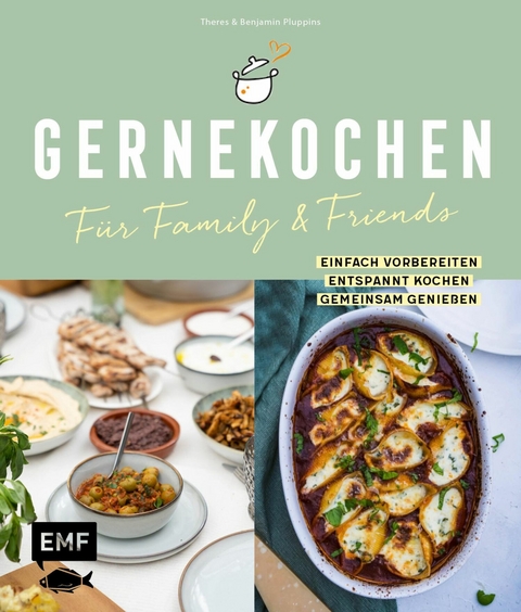 Gernekochen &ndash; F&uuml;r Family & Friends - Benjamin Pluppins, Theres Pluppins