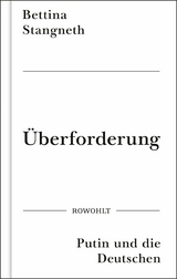 Überforderung - Bettina Stangneth