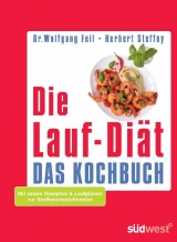 Die Lauf-Di&auml;t - Das Kochbuch - Wolfgang Feil, Herbert Steffny