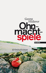 Ohnmachtspiele - Haderer, Georg