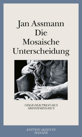 Die Mosaische Unterscheidung - Assmann, Jan