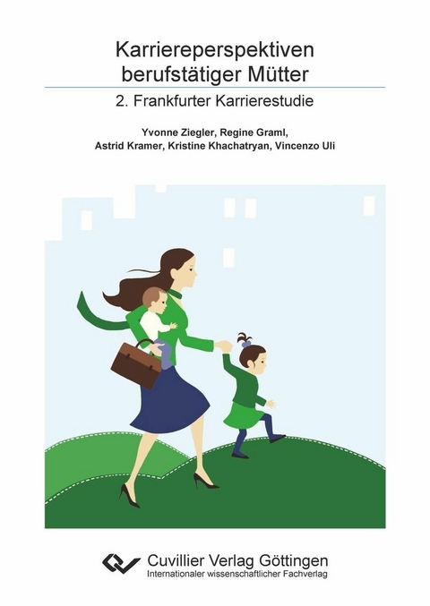 Karriereperspektiven berufstätiger Mütter -  Regine Graml