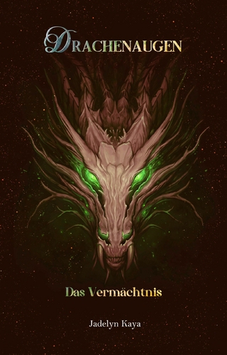 Drachenaugen: Das Vermächtnis
