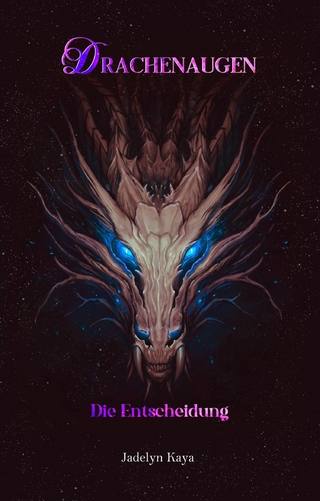 Drachenaugen: Die Entscheidung