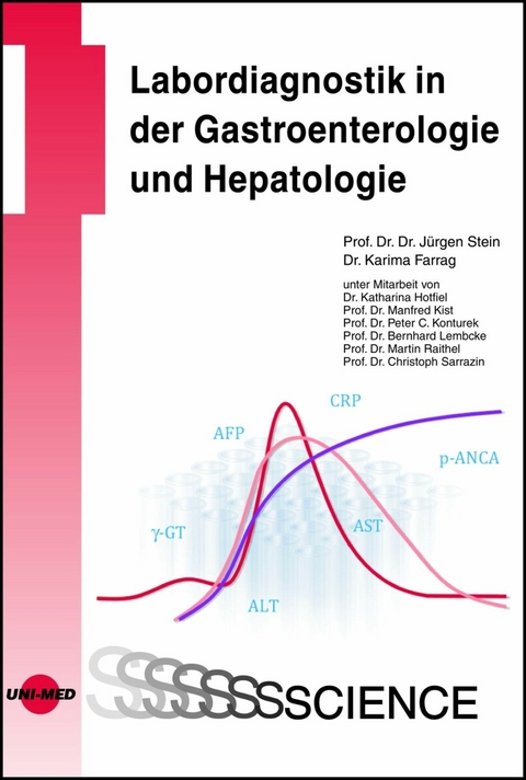 Labordiagnostik in der Gastroenterologie und Hepatologie - J&uuml;rgen Stein, Karima Farrag