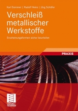 Verschleiß metallischer Werkstoffe - Karl Sommer, Rudolf Heinz, Jörg Schöfer