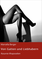 Von Gatten und Liebhabern -  Marcella Berger