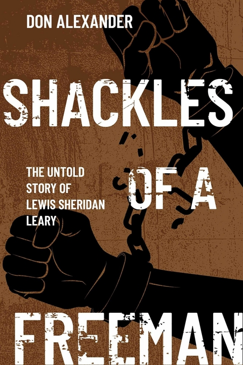 Shackles of a Freeman -  Don Alexander