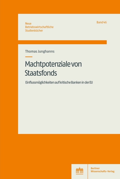 Machtpotenziale von Staatsfonds - Thomas Junghanns